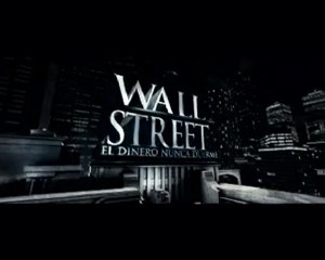 Wall Street - El Dinero Nunca Duerme Trailer Español