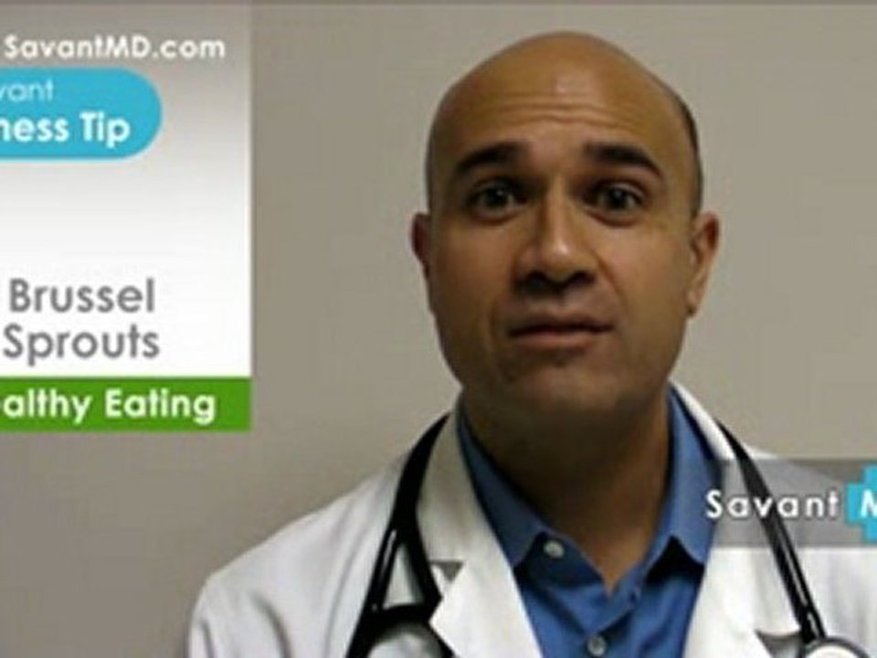 SavantMD:Brussel Sprouts ~ Health Wellness Tips