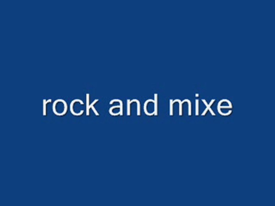 rock and mixe
