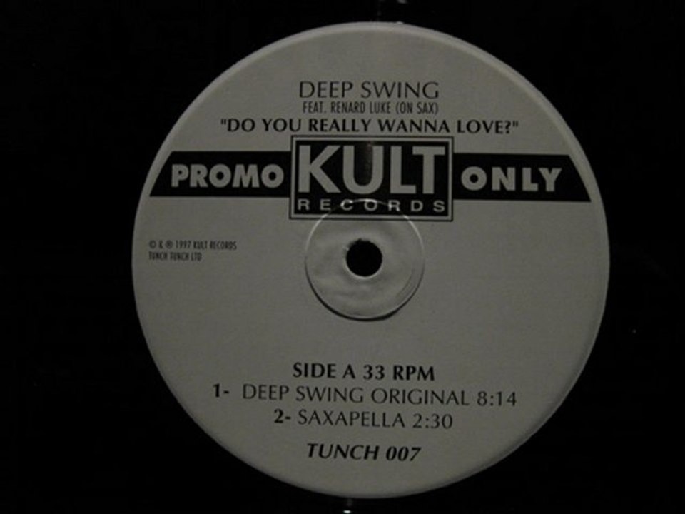 Deep Swing.Do You Really Wanna Love.Original.Kult Records