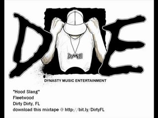 Fleetwood - Hood Slang 🎶 | Download the Latest Mixtape 'Dirty Dirty, FL'