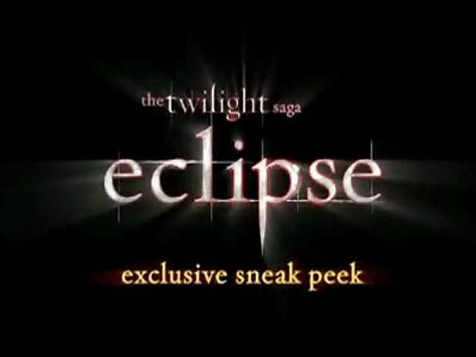 The Twilight Saga: Eclipse -  Exclusive Sneak Peek