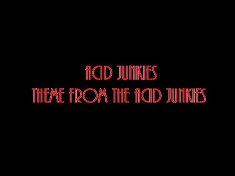 Acid Junkies-Theme From Acid Junkies