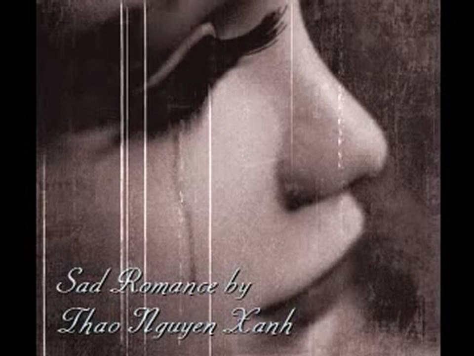 Thao Nguyen Xanh - Sad Romance