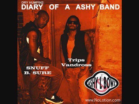 Pheenin - Ashy L Bowz - DH^2-Diary of a Ashy Band