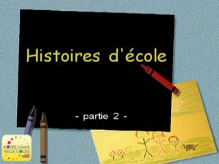 Histoires d'école - partie 2