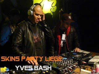 Yves Bash @ Skins Party Liège