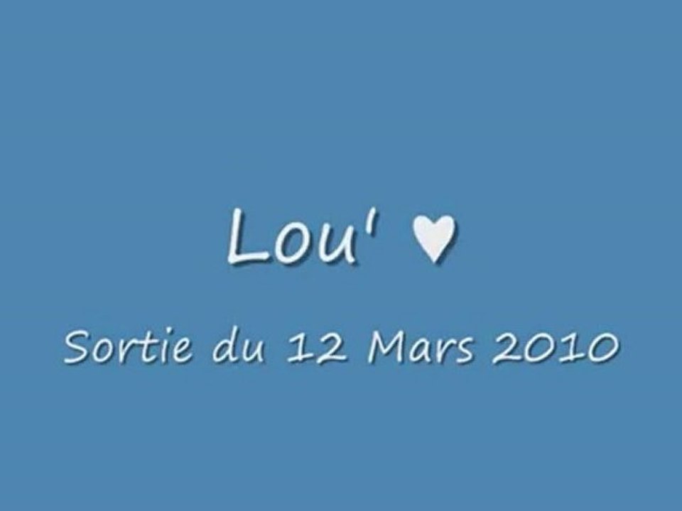 Lou' - 12 Mars 2010