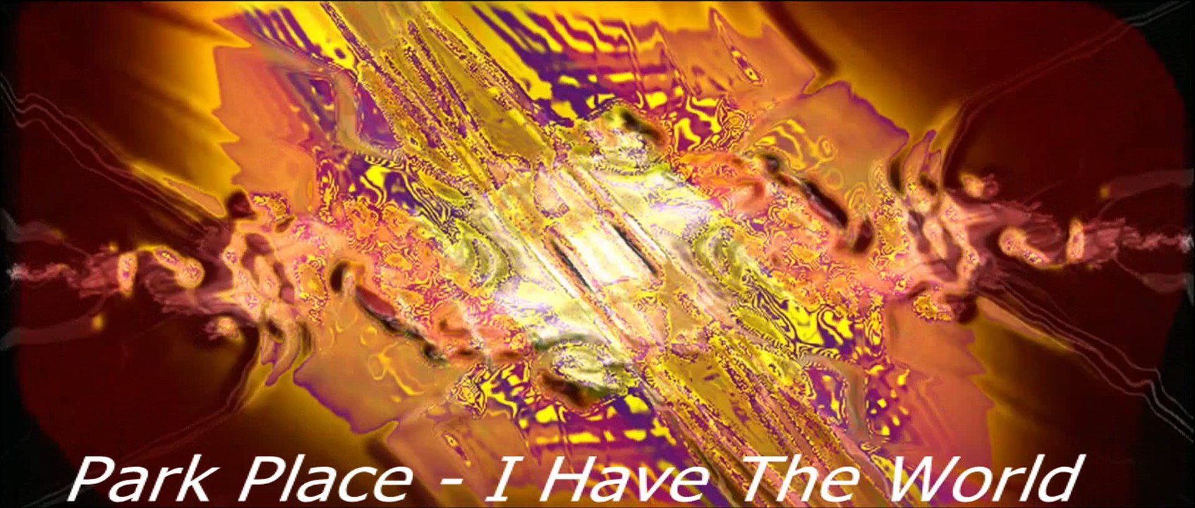 Park Place - I Have The World