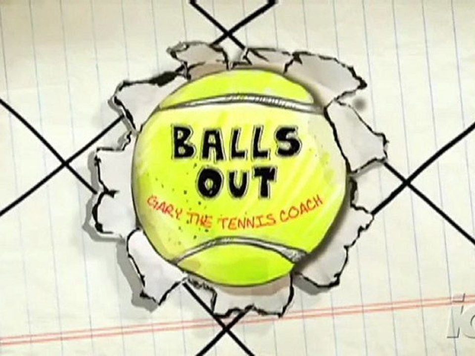 Balls Out Gary the Tennis Coach