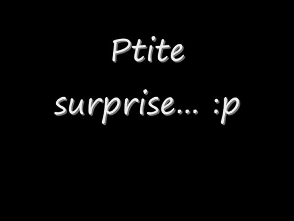 Ptite surprise ...