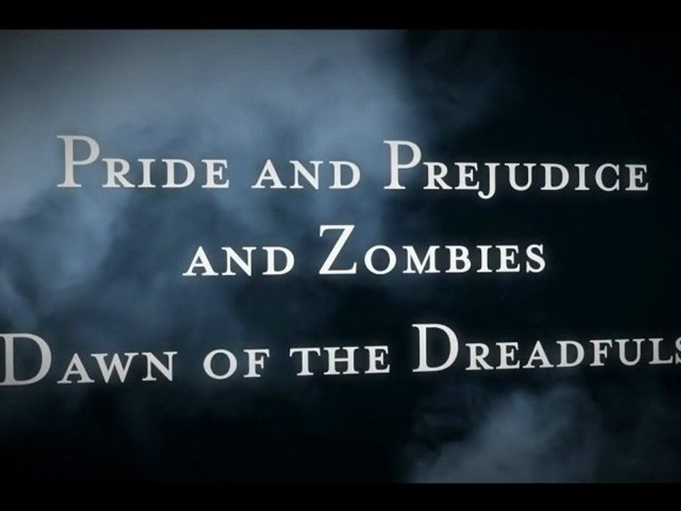 Pride and Prejudice and Zombies: Dawn of the Dreadfuls