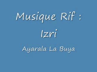 Musique Rif - Izri : Ayoural labouya