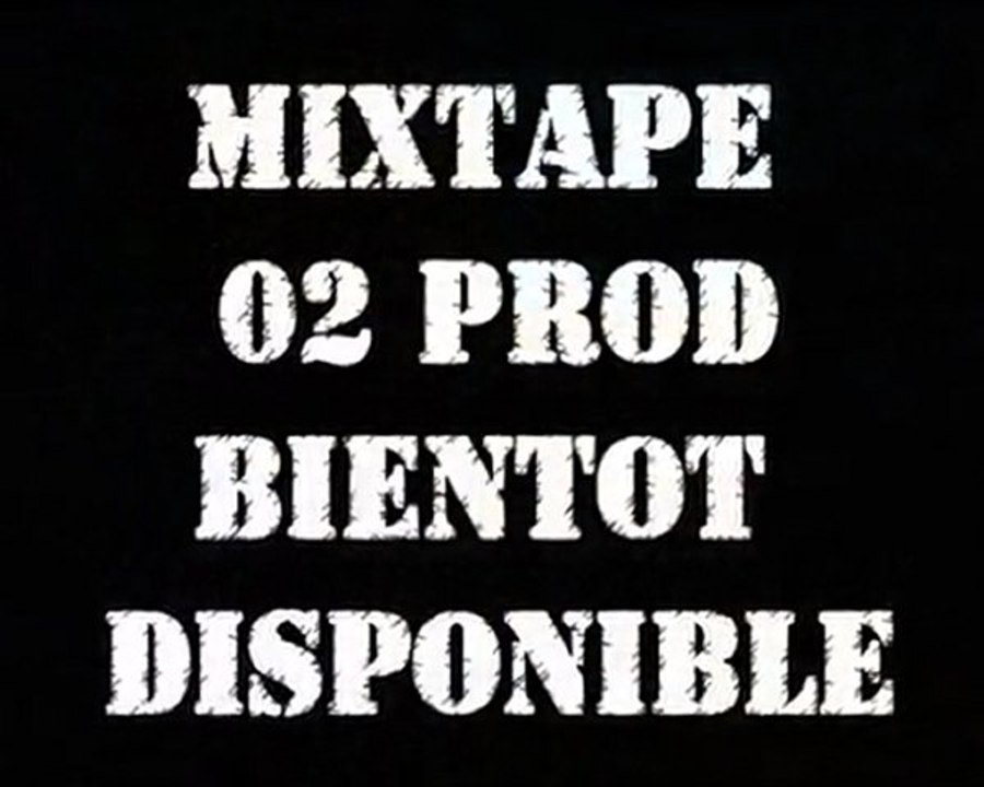 TEASER MIXTAPE "02 PROD" (mixtape disponible courant mai)
