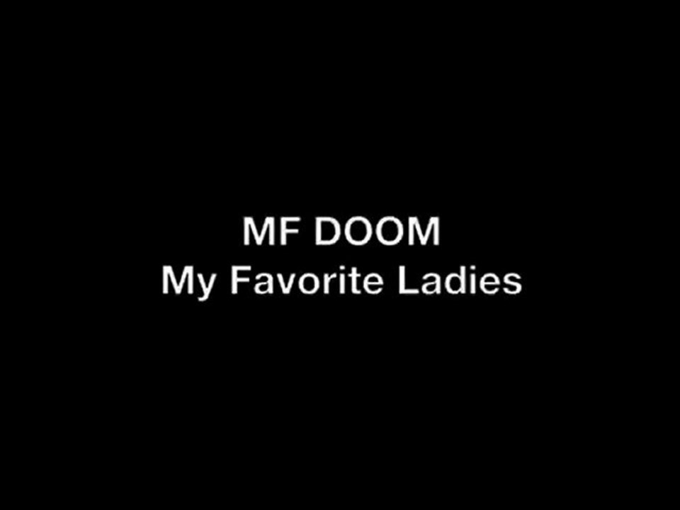MF Doom - My Favorite Ladies (Julos Remix 1)