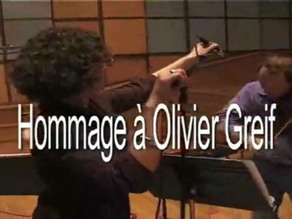 Hommage à Olivier Greif - MEZZO 21 Mai 2010 - ABB Reportages