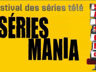 Séries Mania - Festival des Séries Télé