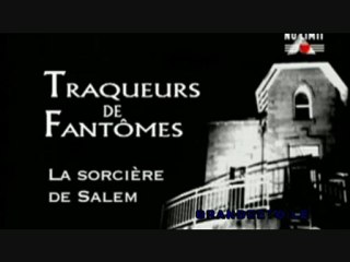 1-2 la sorcière de Salem#les traqueurs de fantomes