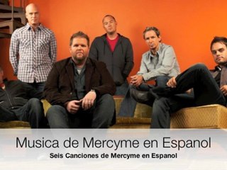 Musica de Mercyme en Espanol - Mercyme in Spanish