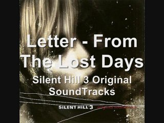 Letter-From The Lost Days-Silent Hill 3 Original SoundTracks