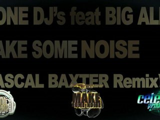 Mone DJ's - Make Some Noise (Pascal Baxter Remix)