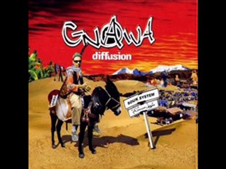 gnawa diffusion - inal ding dingue dong
