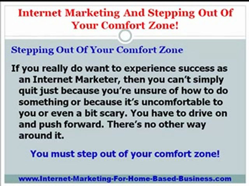 Internet Marketing And Stepping Out Of Your Comfort Zone