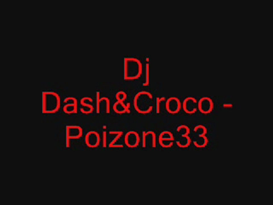 Dj Dash&Croco- Poizone33