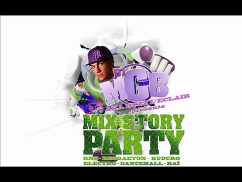 OUTRO MIX STORY PARTY BY DJ MCB aka Buzz L'éclair (France) !