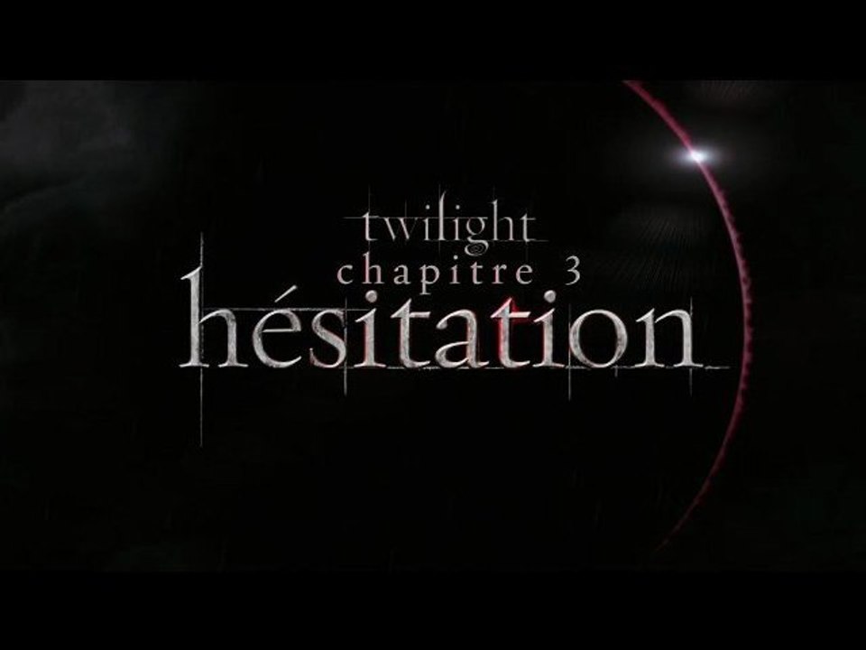 Twilight - Chapitre 3 : Hésitation : Bande-Annonce / Trailer