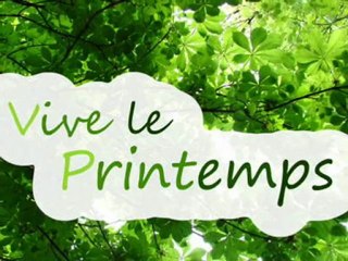 VIVE LE PRINTEMPS