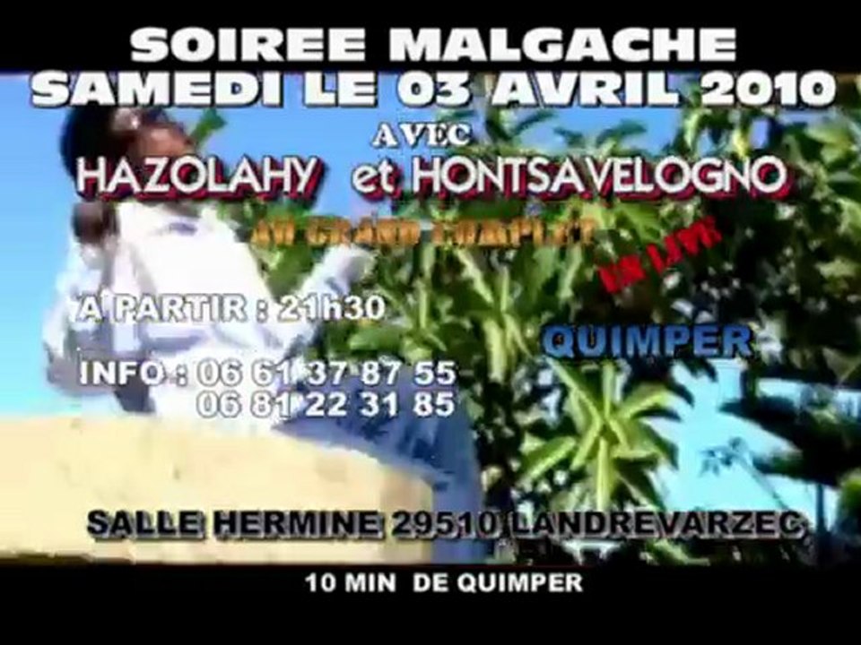SOIREE MALGACHE  SAMEDI 03 AVRIL 2010 HOZALAHY HONTSAVELOGNO