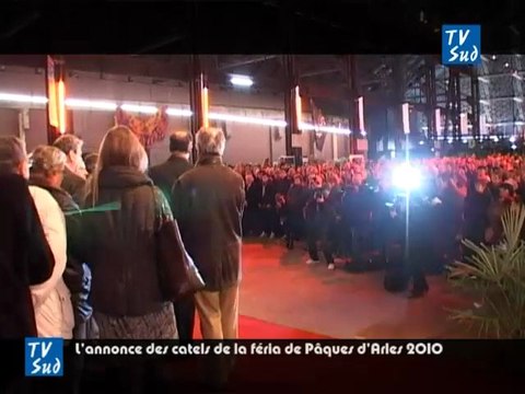 Feria de Pâques d'Arles 2010 : L'annonce des cartels