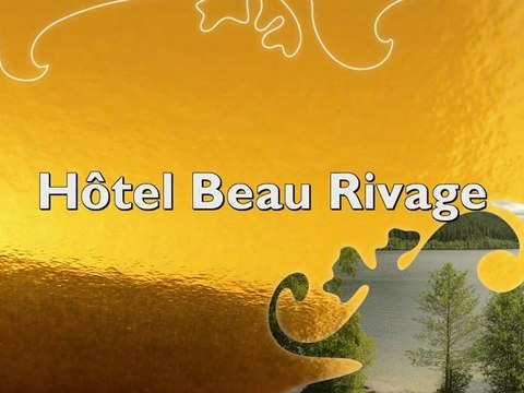 Hôtel Beau Rivage - Gérardmer - Échappées Belles en Lorraine