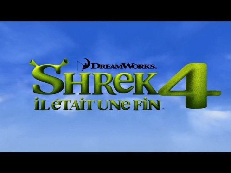 Shrek 4 Il Etait Une Fin Bande Annonce Trailer Vfhd Vidéo Dailymotion