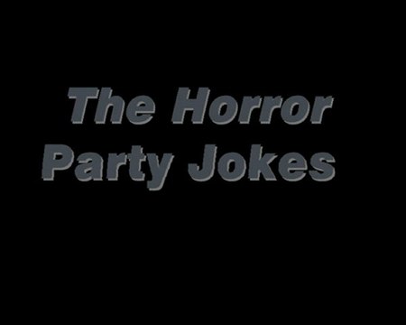 The Horror Party Jokes - Between darkness and light