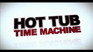 Watch Hot Tub Time Machine 2010 Full Movie Online Free