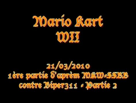 21/03/2010 - P1 d'aprèm MKW-SSBB contre Biper311 - P2