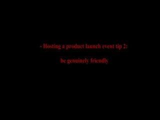 Hosting a product launch even