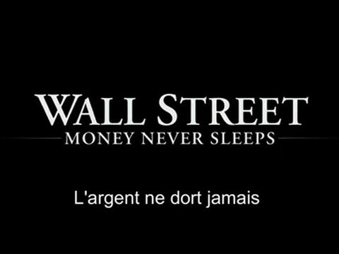 Wall Street l'argent ne dort jamais Bande Annonce VOST