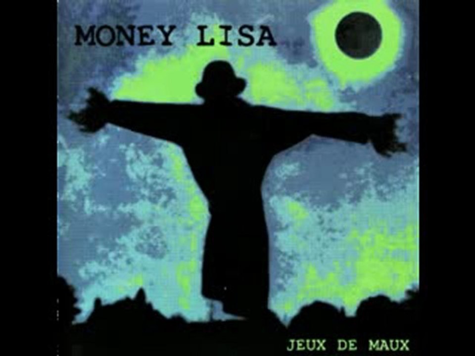 Jeux de maux - Money Lisa