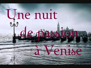 Concours OS Une nuit de passion à Venise
