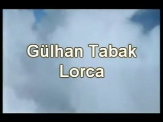 Gülhan Tabak - Lorca