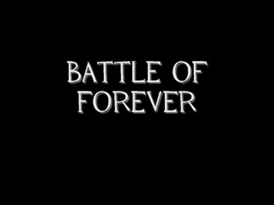 Battle of Forever