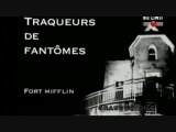 1-5 fort mifflin#les traqueurs de fantomes