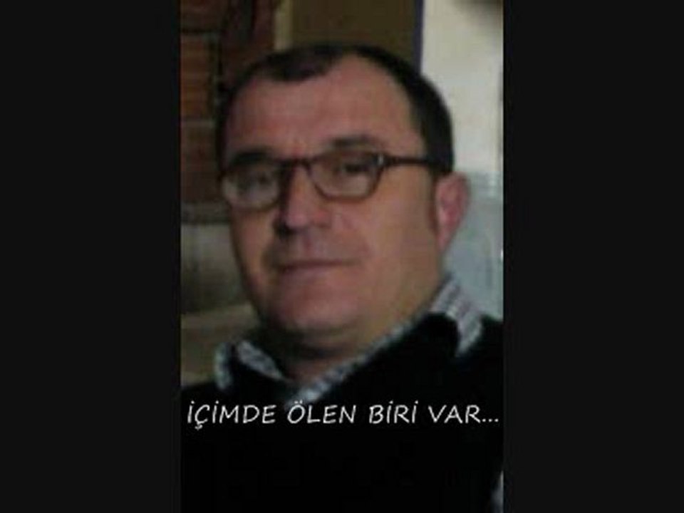 İÇİMDE ÖLEN BİRİ VAR...