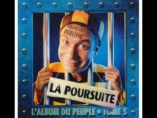 François Pérusse - La Poursuite Parti 1
