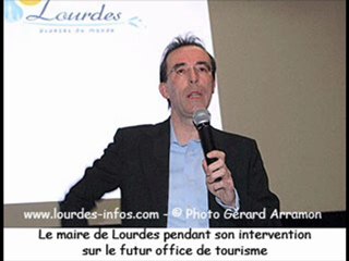 Le futur Office de Tourisme vu par le maire de Lourdes