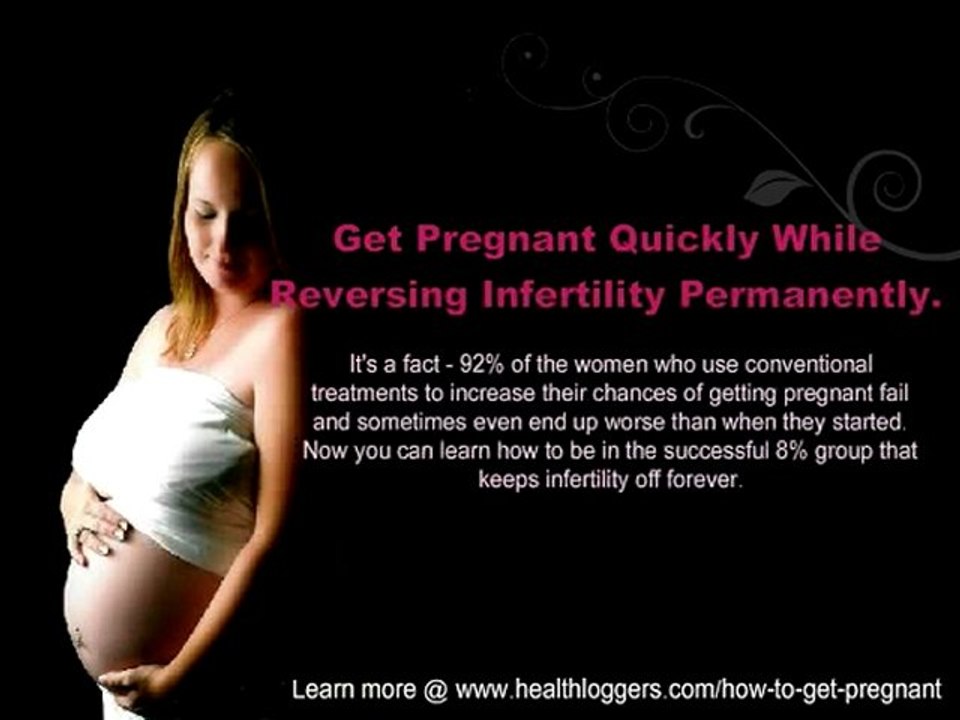 How to Get Pregnant - The Infertility Treatment