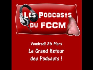 Podcast #2 - Le Retour des Podcasts